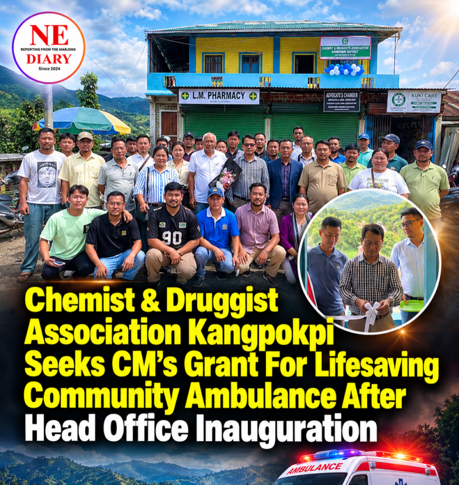 Kangpokpi’s Chemist & Druggist Association Seeks CM’s Grant for Lifesaving Community Ambulance After Head Office Inauguration