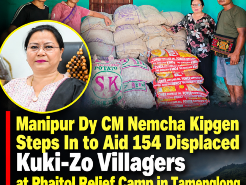 Manipur Dy CM Nemcha Kipgen Steps In to Aid 154 Displaced Kuki-Zo Villagers at Phaitol Relief Camp in Tamenglong