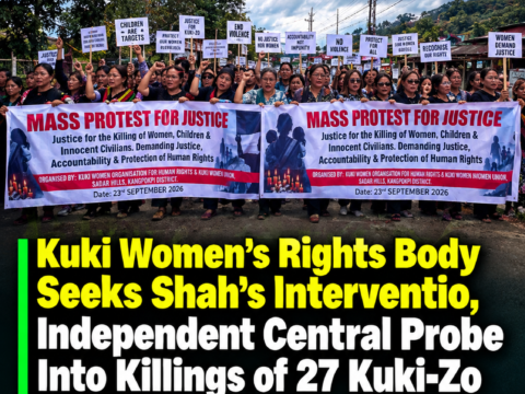 Kuki Women’s Rights Body Seeks Shah’s Intervention, Independent Central Probe Into Killings of 27 Kuki-Zo Civilians, Including 8 Women